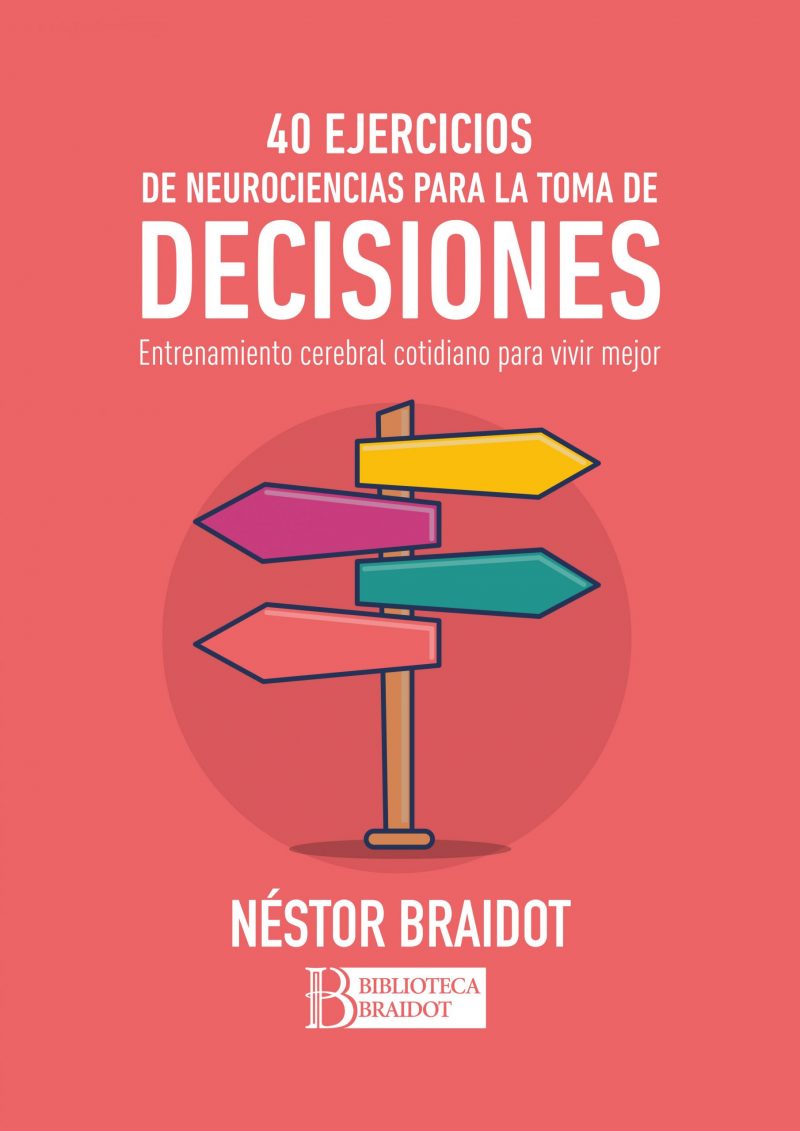 40 ejercicios de neurociencias para la toma de decisiones